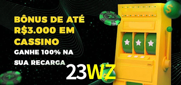 23WZ melhor bônus de depósito